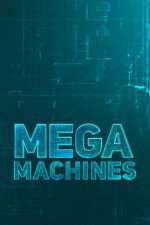 Watch Mega Machines Tvmuse