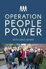 Watch Operation People Power with Dave Myers Tvmuse