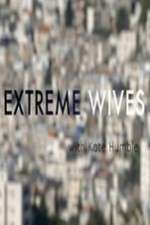 Watch Extreme Wives with Kate Humble Tvmuse