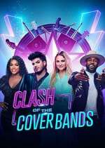 Watch Clash of the Cover Bands Tvmuse