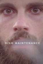 Watch High Maintenance Tvmuse