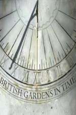 Watch British Gardens in Time Tvmuse