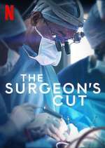 Watch The Surgeon's Cut Tvmuse