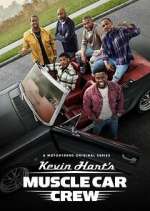 Watch Kevin Hart's Muscle Car Crew Tvmuse