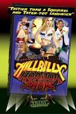 Watch Hillbilly Horror Show Tvmuse