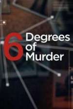 Watch Six Degrees of Murder Tvmuse