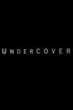 Watch Undercover Tvmuse