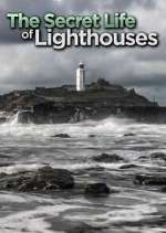 Watch The Secret Life of Lighthouses Tvmuse