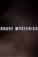 Watch Grave Mysteries Tvmuse