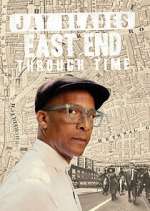 Watch Jay Blades: East End Through Time Tvmuse