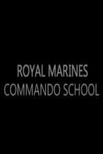 Watch Royal Marines Commando School Tvmuse