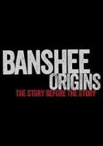 Watch Banshee Origins Tvmuse