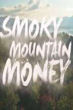 Watch Smoky Mountain Money Tvmuse