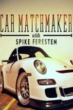 Watch Car Matchmaker with Spike Feresten Tvmuse