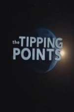 Watch The Tipping Points Tvmuse