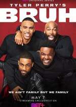 Watch Tyler Perry's Bruh Tvmuse