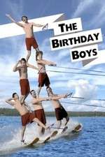 Watch The Birthday Boys Tvmuse