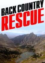 Watch Backcountry Rescue Tvmuse