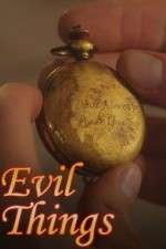 Watch Evil Things Tvmuse