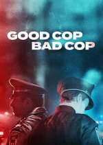 Watch Good Cop, Bad Cop Tvmuse
