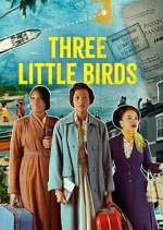 Watch Three Little Birds Tvmuse