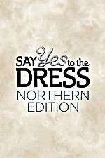 Watch Say Yes to the Dress: Northern Edition Tvmuse