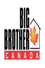 Watch Big Brother Canada Tvmuse