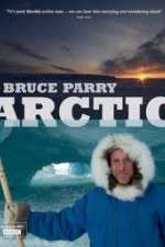Watch Arctic with Bruce Parry Tvmuse