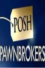 Watch Posh Pawnbrokers Tvmuse