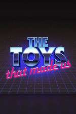 Watch The Toys That Made Us Tvmuse