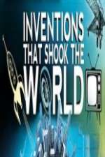 Watch Inventions That Shook the World Tvmuse