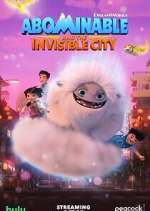Watch Abominable and the Invisible City Tvmuse