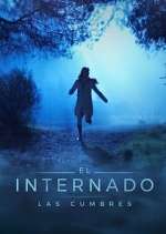 Watch El Internado: Las Cumbres Tvmuse