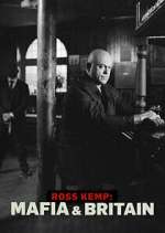 Watch Ross Kemp: Mafia and Britain Tvmuse