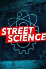 Watch Street Science Tvmuse