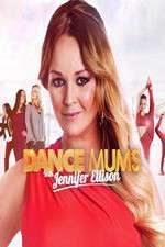 Watch Dance Mums with Jennifer Ellison Tvmuse