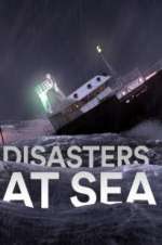 Watch Disasters at Sea Tvmuse