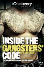 Watch Discovery Channel Inside the Gangsters Code Tvmuse