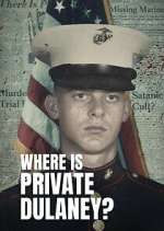 Watch Where Is Private Dulaney? Tvmuse