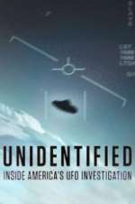 Watch Unidentified: Inside America\'s UFO Investigation Tvmuse