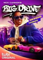 Watch Nick Cannon's Big Drive Tvmuse