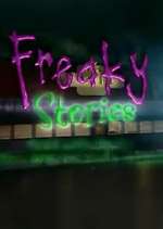 Watch Freaky Stories Tvmuse