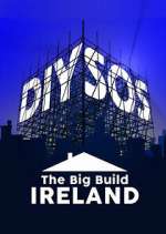 Watch DIY SOS: The Big Build Ireland Tvmuse