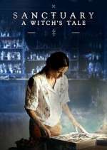 Watch Sanctuary: A Witch's Tale Tvmuse