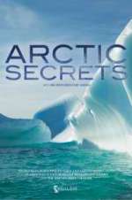 Watch Arctic Secrets Tvmuse
