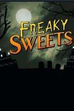 Watch Freaky Sweets Tvmuse