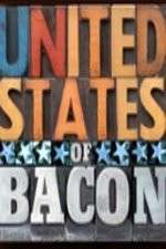 Watch United States of Bacon Tvmuse