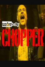 Watch Underbelly Files: Chopper Tvmuse