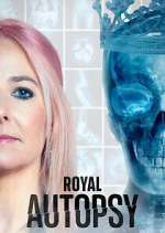 Watch Royal Autopsy Tvmuse