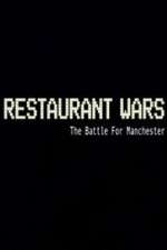 Watch Restaurant Wars The Battle For Manchester Tvmuse
